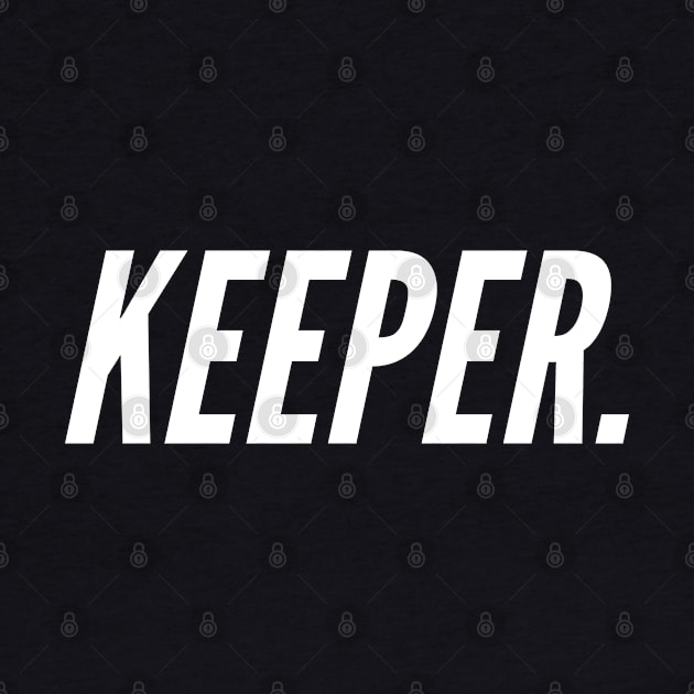 Are you a keeper? One for the Keepers of the World by tnts